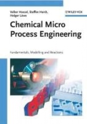 Chemical Micro Process Engineering: 2 Volume Set