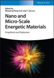 Nano and Micro-Scale Energetic Materials, 2 Volumes - Propellants and Explosives