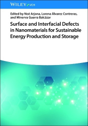 Surface and Interfacial Defects in Nanomaterials for Sustainable Energy Production and Storage