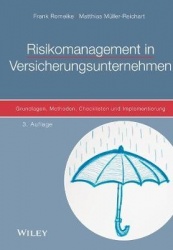 Risikomanagement in Versicherungsunternehmen - Grundlagen, Methoden, Checklisten und Implementierung