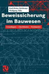 Beweissicherung im Bauwesen : Grundlagen — Checklisten — Textmuster