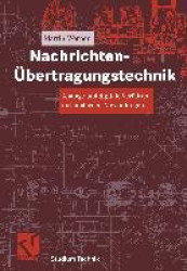 Nachrichten-Übertragungstechnik - Analoge und digitale Verfahren mit modernen Anwendungen