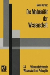 Die Modularitat Der Wissenschaft - Konzeptuelle Und Soziale Prinzipien Linguistischer Erkenntnis