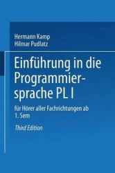 Einführung in die Programmiersprache PL/I - Für Hörer aller Fachrichtungen ab 1. Semester