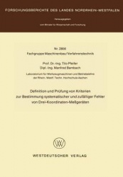 Definition und Prüfung von Kriterien zur Bestimmung systematischer und zufälliger Fehler von Drei-Koordinaten-Meßgeräten