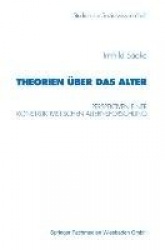 Theorien über das Alter - Perspektiven einer konstruktivistischen Alternsforschung
