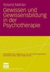 Gewissen und Gewissensbildung in der Psychotherapie