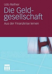 Die Geldgesellschaft - Aus der Finanzkrise lernen