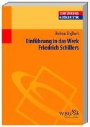 Einführung in das Werk Friedrich Schillers