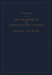 Die SchleimhÃ¤ute des Ohres und der Luftwege: Biologie und Klinik