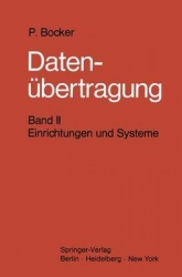 DatenÃ¼bertragung. Nachrichtentechnik in Datenfernverarbeitungssystemen: Band 2: Einrichtungen und Systeme