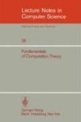 Fundamentals of Computation Theory : Proceedings of the 1977 International FCT-Conference. Poznan - Kornik, Poland,