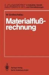 Materialflußrechnung - Modelle und Verfahren zur Analyse und Berechnung von Materialflußsystemen