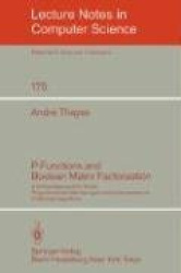P-Functions and Boolean Matrix Factorization - A Unified Approach for Wired, Programmed and Microprogrammed Implementations of D
