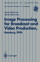 Image Processing for Broadcast and Video Production - Proceedings of the European Workshop on Combined Real and Synthetic Image 
