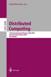 Distributed Computing - 17th International Conference, DISC 2003, Sorrento, Italy, October 1-3, 2003, Proceedings