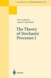The Theory of Stochastic Processes I