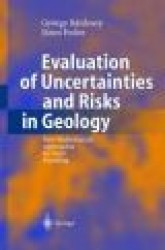 Evaluation of Uncertainties and Risks in Geology - New Mathematical Approaches for their Handling