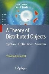 A Theory of Distributed Objects - Asynchrony - Mobility - Groups - Components