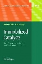 Immobilized Catalysts - Solid Phases, Immobilization and Applications