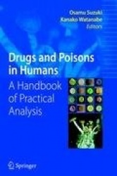 Drugs and Poisons in Humans - A Handbook of Practical Analysis