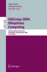 UbiComp 2004: Ubiquitous Computing - 6th International Conference, Nottingham, UK, September 7-10, 2004, Proceedings