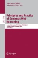 Principles and Practice of Semantic Web Reasoning - Second International Workshop, PPSWR 2004, St. Malo, France, September 6-10,