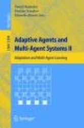 Adaptive Agents and Multi-Agent Systems II - Adaptation and Multi-Agent Learning