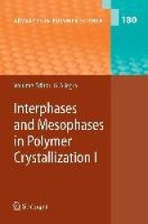 Interphases and Mesophases in Polymer Crystallization I