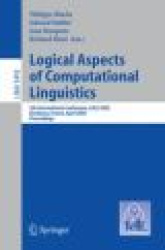 Logical Aspects of Computational Linguistics - 5th International Conference, LACL 2005, Bordeaux, France, April 28-30, 2005, Pro