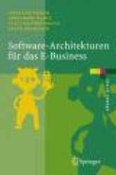 Software-Architekturen für das E-Business - Enterprise-Application-Integration mit verteilten Systemen