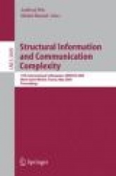 Structural Information and Communication Complexity - 12th International Colloquium, SIROCCO 2005, Mont Saint-Michel, France, Ma