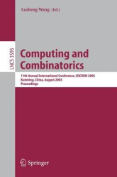 Computing and Combinatorics - 11th Annual International Conference, COCOON 2005, Kunming, China, August 16-19, 2005, Proceedings