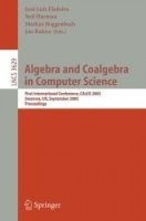 Algebra and Coalgebra in Computer Science - First International Conference, CALCO 2005, Swansea, UK, September 3-6, 2005, Procee