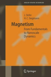Magnetism - From Fundamentals to Nanoscale Dynamics