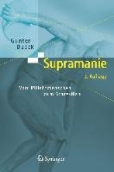 Supramanie - Vom Pflichtmenschen zum Score-Man