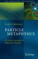 Particle Metaphysics - A Critical Account of Subatomic Reality