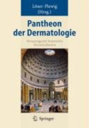 Pantheon der Dermatologie - Herausragende historische Persönlichkeiten