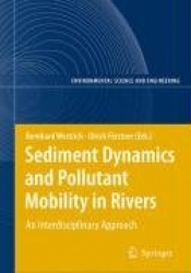 Sediment Dynamics and Pollutant Mobility in Rivers - An Interdisciplinary Approach