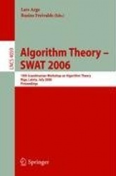 Algorithm Theory - SWAT 2006 - 10th Scandinavian Workshop on Algorithm Theory, Riga, Latvia, July 6-8, 2006, Proceedings