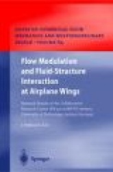 Flow Modulation and Fluid Structure Interaction at Airplane Wings - Research Results of the Collaborative Research Center Sfb 40