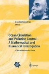 Ocean Circulation and Pollution Control - A Mathematical and Numerical Investigation : A Diderot Mathematical Forum