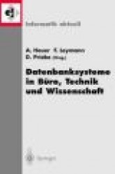 Datenbanksysteme in Büro, Technik und Wissenschaft : 9. GI-Fachtagung Oldenburg, 7.-9. März 2001