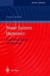 Power Systems Harmonics : Fundamentals, Analysis and Filter Design