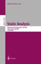 Static Analysis - 8th International Symposium, SAS 2001, Paris, France, July 16-18, 2001. Proceedings