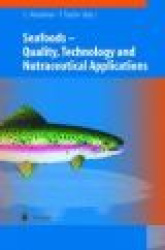 Seafoods - Quality, Technology and Nutraceutical Applications