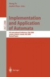 Implementation and Application of Automata - 5th International Conference, CIAA 2000, London, Ontario, Canada, July 24-25, 2000,