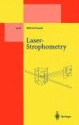 Laser-Strophometry - High-Resolution Techniques for Velocity Gradient Measurements in Fluid Flows