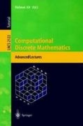 Computational Discrete Mathematics - Advanced Lectures