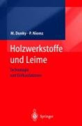 Holzwerkstoffe und Leime - Technologie und Einflussfaktoren